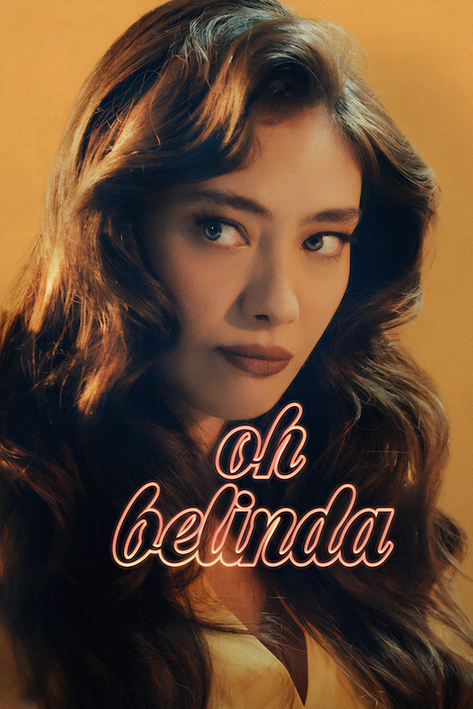 Постер: Oh Belinda (О Белинда)